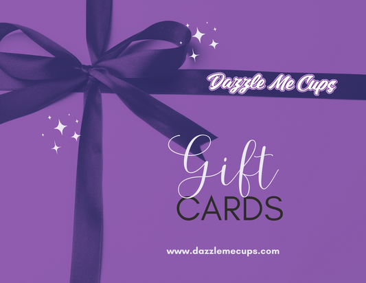 Dazzle Me Cups Gift Card