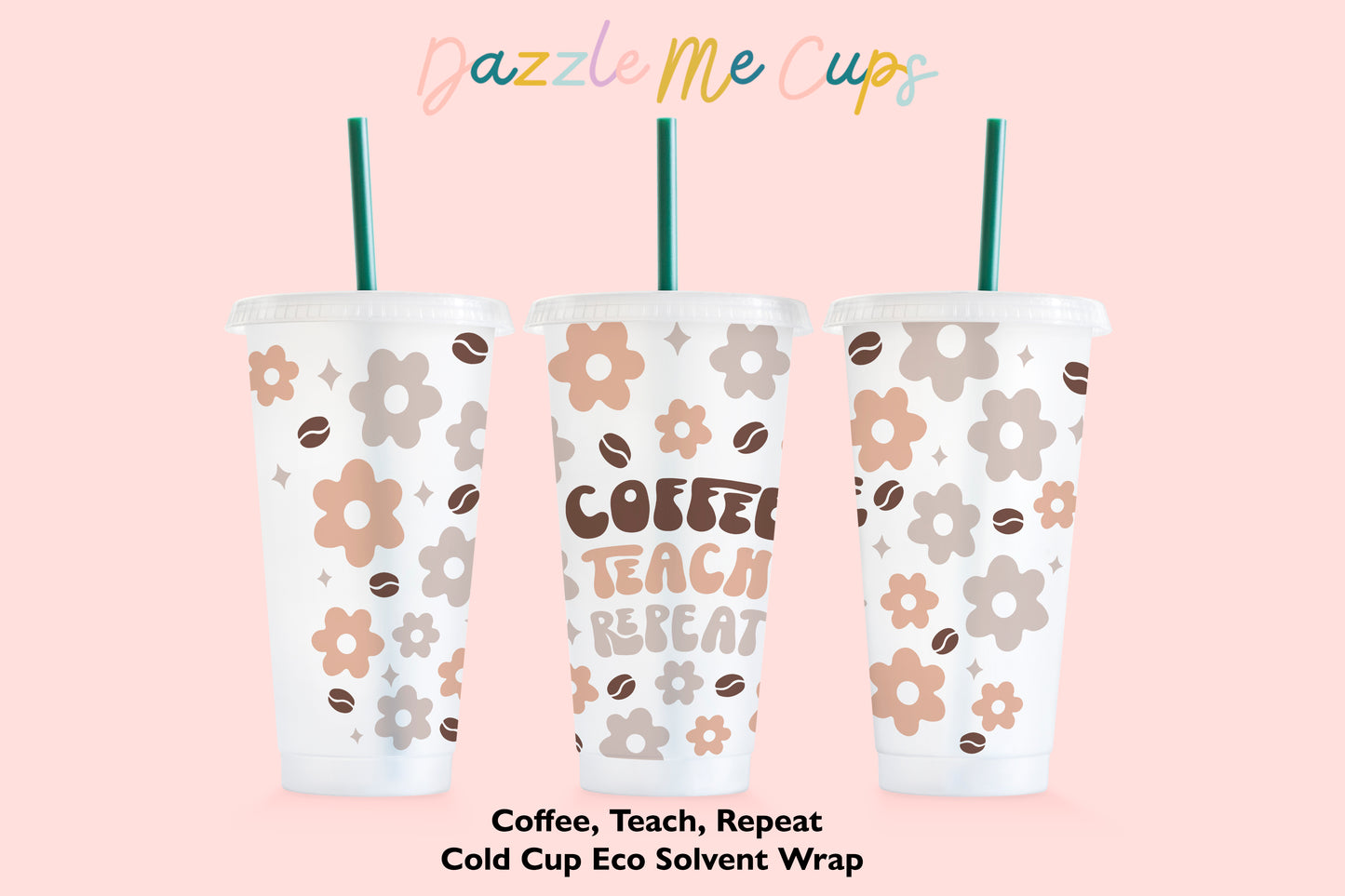 Coffee Teach Repeat Cold Cup Wrap
