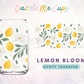 Lemon Bloom UVDTF Transfer